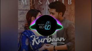 Kurbaan 8d song |Musahib|Rav Dhillon Latest Punjabi Songs 2020 Geet MP3
