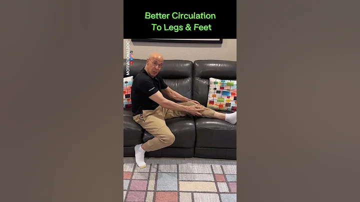 Better Circulation to Legs & Feet!  Dr. Mandell
