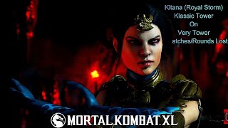 Mortal Kombat XL - Kitana (Royal Storm) Klassic Tower On Very Hard No Matches\/Rounds Lost