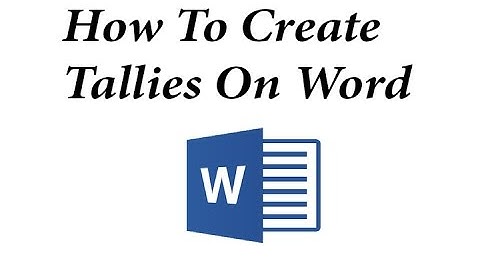 How To Make Tallies In MS Word 2013