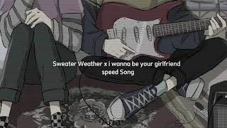 Sweater Weather x i wanna be your girlfriend-The Neighbourhood x girl in Red (speed Song) Resimi