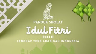 PANDUAN SHOLAT IDUL FITRI 2 RAKAAT  || LENGKAP TEKS ARAB DAN INDONESIA