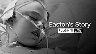 Easton's Story | Fulginiti Law