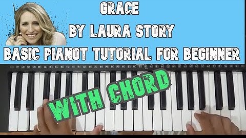 Thumbnail of Grace by Laura Story - Basic Piano Tutorial for Beginners with Chord
