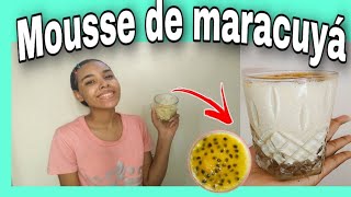 MOUSSE DE MARACUYÁ, con pocos INGREDIENTES |cici Mejía|