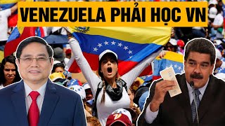 Venezuela phải học hỏi Việt Nam để thoát khỏi khủng hoảng