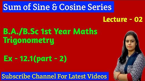 #Trigonometry #Summation_of_Series #New_Era_Maths_Classes ||Ex - 12.1 Maths B.A./B.Sc - 1st Maths