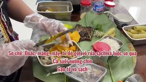 Quy trình nấu cháo đoác truyền thống của người Brũ - Vân Kiều