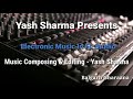 Electronic music in fl studio 12 by yash sharma