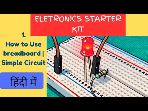 How to use Breadboard step by step in hindi | Breadboard basics in hindi  Electronic Starter Kit