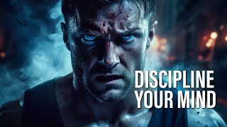 DISCIPLINE YOUR MIND - New Motivational Video