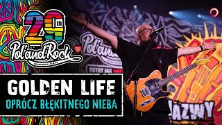 Golden Life – Oprócz Błękitnego Nieba #Polandrock2023
