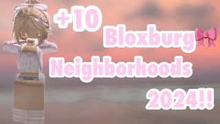 More Than  10 Bloxburg Neighborhoods 2024🏡🤍🫧| Roblox Bloxburg💗