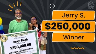 PCH Winner: Jerry S. Won $250,000.00 With PCHlotto!