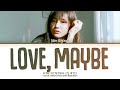 Kim Sejeong 김세정 Love Maybe 사내맞선 OST Bonus Track Color Coded Eng Rom Han 가사 Kim Sejeong 김세정 Love Maybe 사내맞선 OST Bonus Track Color Coded Eng Rom Han 가사