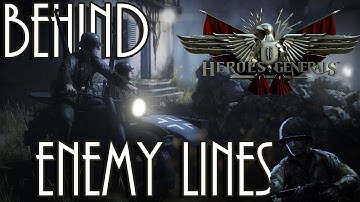 Behind Enemy Lines -- HEROES & GENERALS -- (Free To Play)