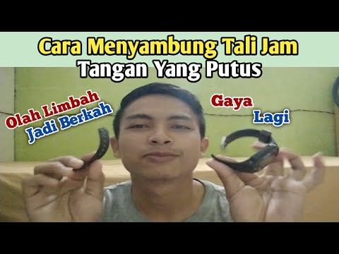 Cara Menyambung Tali Jam Tangan Yang Putus || Mudah & Gaya