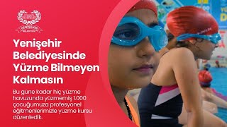 Yenişehir Belediyesinde Yüzme Bilmeyen Kalmasın 🏊‍♂️