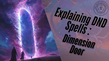 In-Depth D&D Spell Explanations - Dimension Door | 2024 Edition