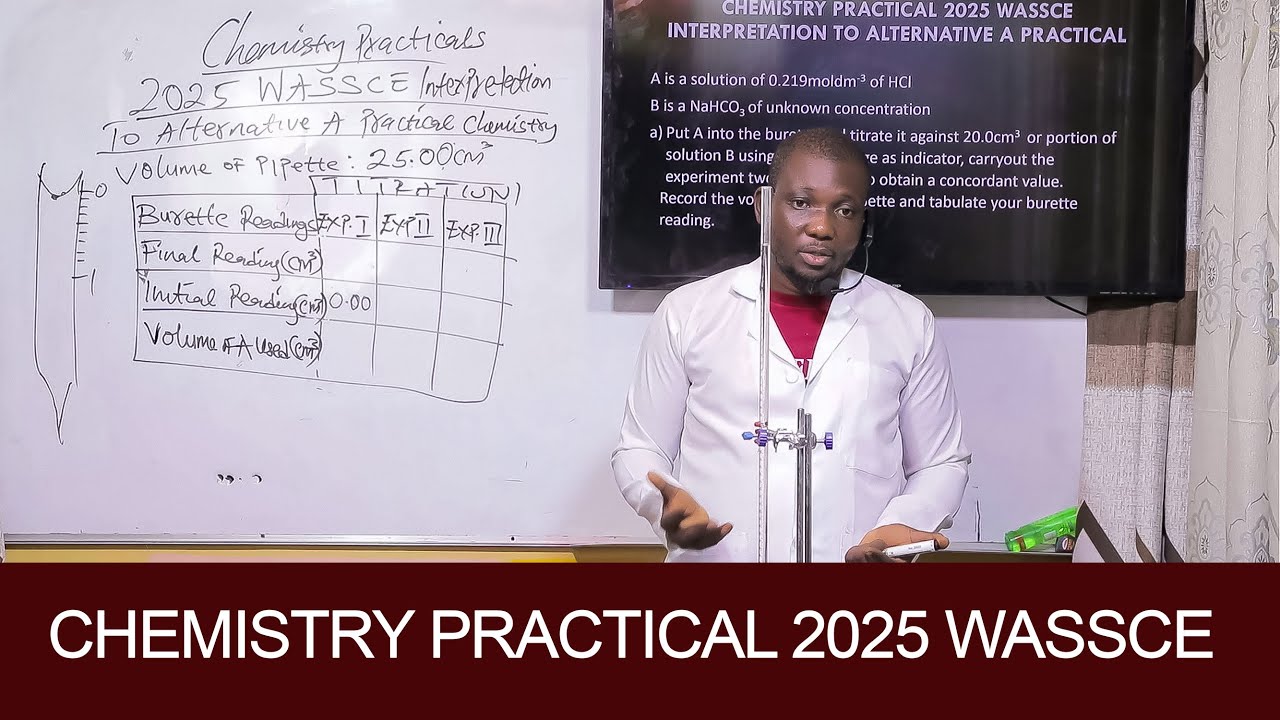 CHEMISTRY PRACTICAL 2025 WASSCE