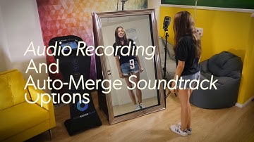 Mirror Me Booth - Video Recording and Social Media Station