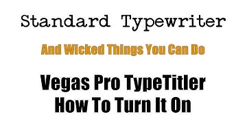 How To Do Wicked Typing and Other  Effects  With ProType Titler  - How to turn it on Vegas Pro only.