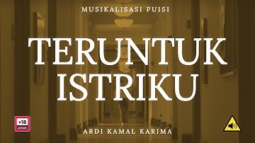 Musikalisasi Puisi | Teruntuk Istriku - Ardi Kamal Karima