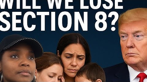 TRUMP CANCELS SECTION 8? ONLY 2 YEARS MAX — LOW-INCOME FAMILIES IN TROUBLE!