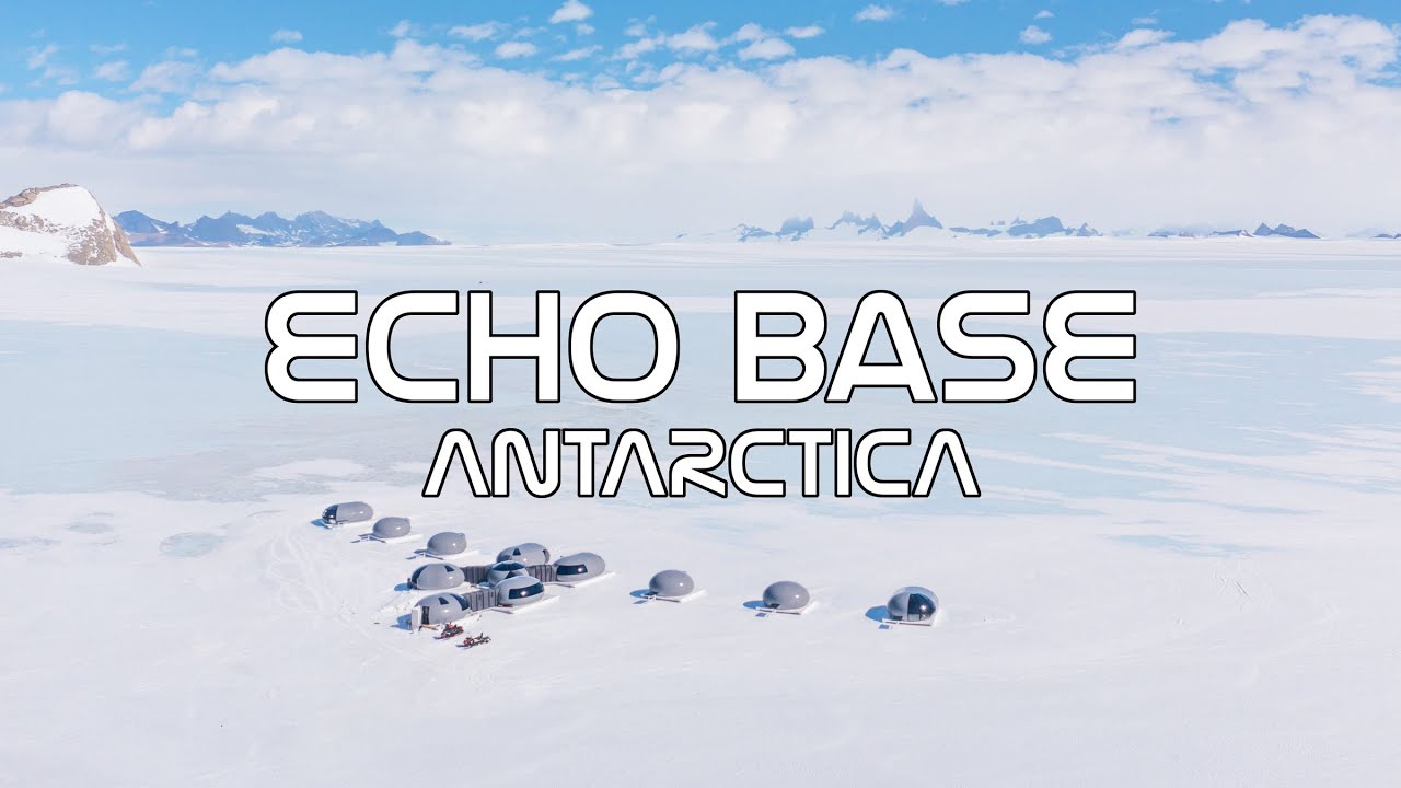 Echo Base - Antarctica 