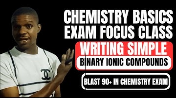 CHEMISTRY BASICS -|Writing Simple Binary Ionic Compounds| Blast your Chemistry Examination