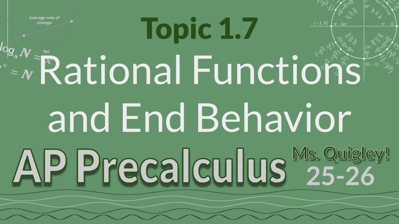 1.7 Rational Functions and End Behavior - YouTube