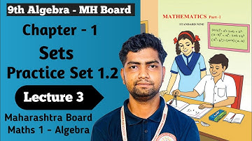 Sets - Lecture 3 || Algebra || Practice Set -1.2 || Class 9 MH Board || Sanskar Plus