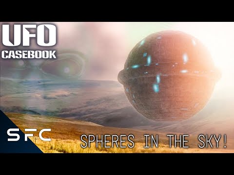 Flying Spheres IN OUR SKIES! | UFO Casebook | REAL UFO FOOTAGE! | S1E8