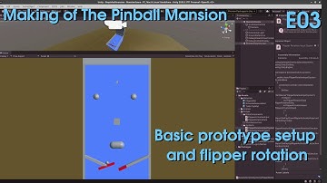 Making of The Pinball Mansion - E03 - Basic prototype setup and flipper rotation