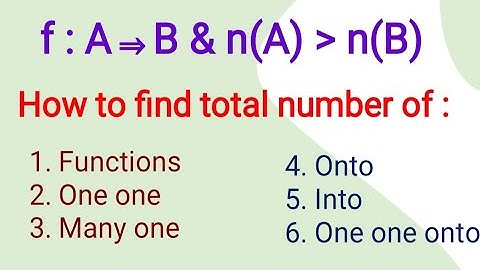 How to find total number of functions, one-one, many one, onto,into & one-one onto functions.
