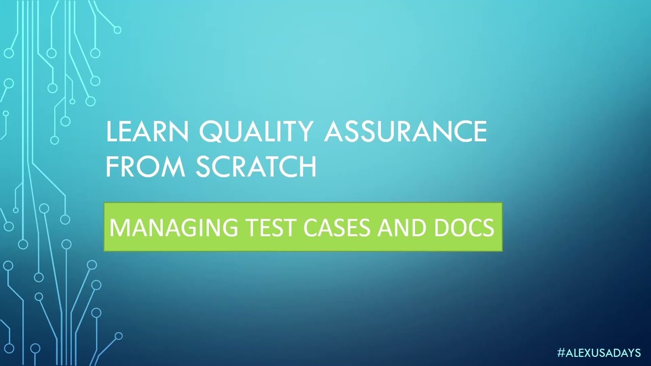 Manual QA: Testing for Beginners - Managing Test Cases and SQA Docs - Part 12
