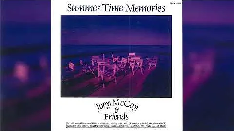 Joey Mccoy & Friends - Summer Time Memories (Full ...