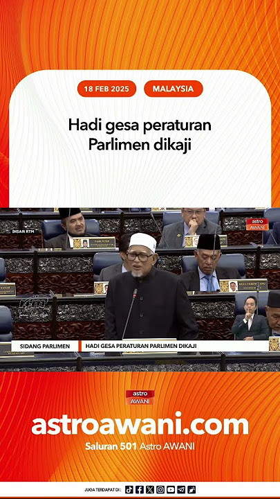 Hadi gesa peraturan Parlimen dikaji