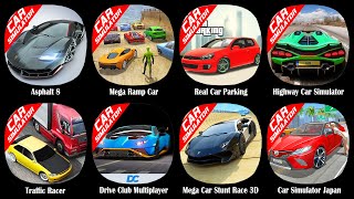 Asphalt 8,Mega Ramp Car,Real Car Parking,Highway Car Simulator,Traffic Racer,Drive Club Multiplayer