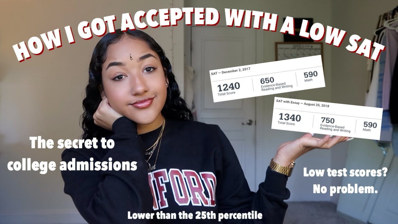 How I Got Into Top Universities with a Low SAT Score (Stanford, USC, Johns  Hopkins, NYU, and more) - YouTube