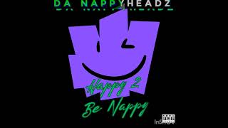 Da Nappyheadz Happy 2 Be Nappy