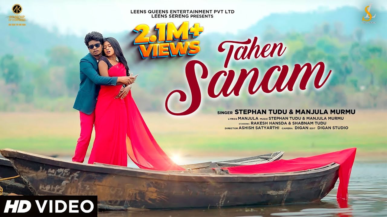 New Santali Full Video Song | Tahen Sanam | Stephan Studio | Rakesh hansda & Shabnam Tudu