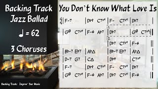 You Don't Know What Love Is (62 BPM) - Backing Track