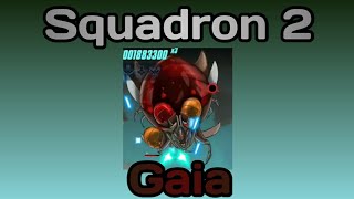 Squadron II gaia walkthrough