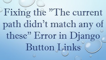 Fixing the "The current path didn