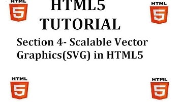 HTML5 Tutorial (Section 4-Scalable Vector Graphics(SVG) in HTML5)