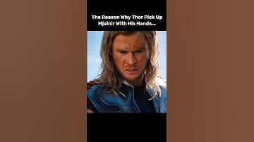 The Reason Why Thor Pick Up Mjolnir With His Hands 🤯