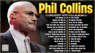Phil Collins Best Songs📀 Phil Collins Greatest Hits Full Album📀The Best Soft Rock Of Phil Collins.