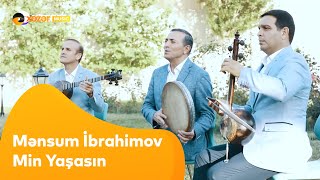 Mənsum İbrahimov - Min Yaşasın Resimi