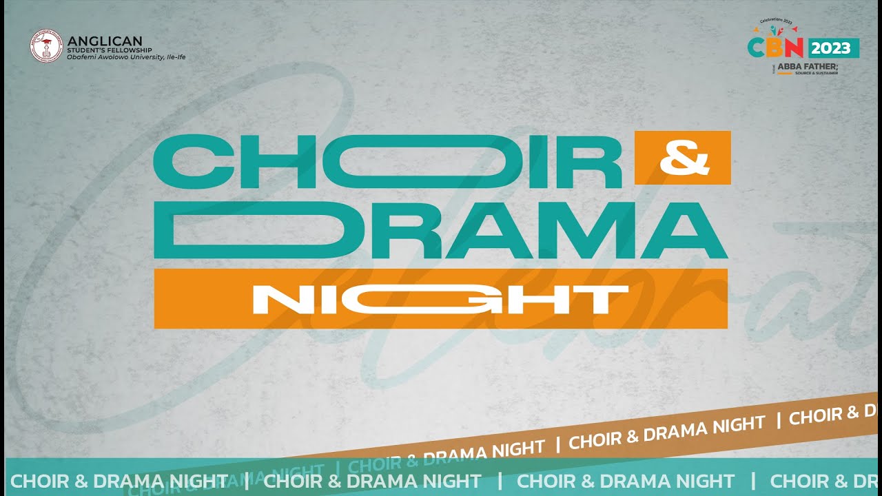 DRAMA & CHOIR NIGHT   ||   CELEBRATIONS 2023